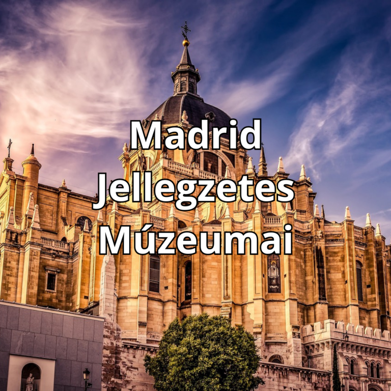 Jelentős Múzeumok Madridban